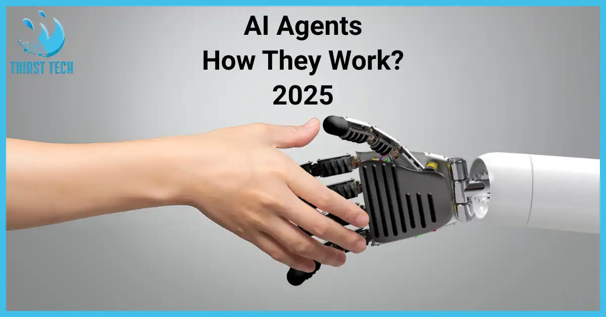 AI Agents Explained How They Work 2025 - Thirst Tech