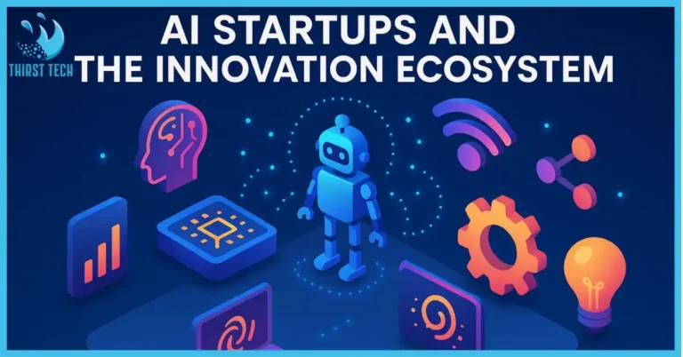 Innovative AI Startups Catalyzing AI Innovation Ecosystem - Thirst Tech